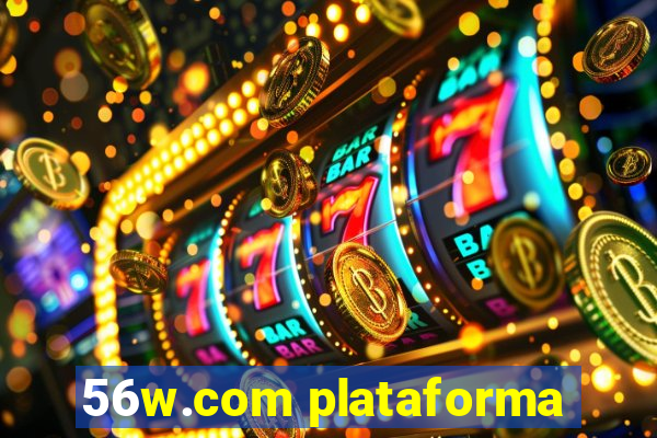 56w.com plataforma